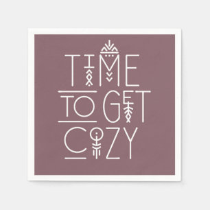 Modern Time to Get Cosy Design Napkin