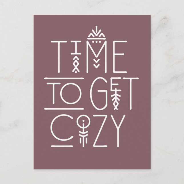 Modern Time to Get Cosy Design Postcard (Front)