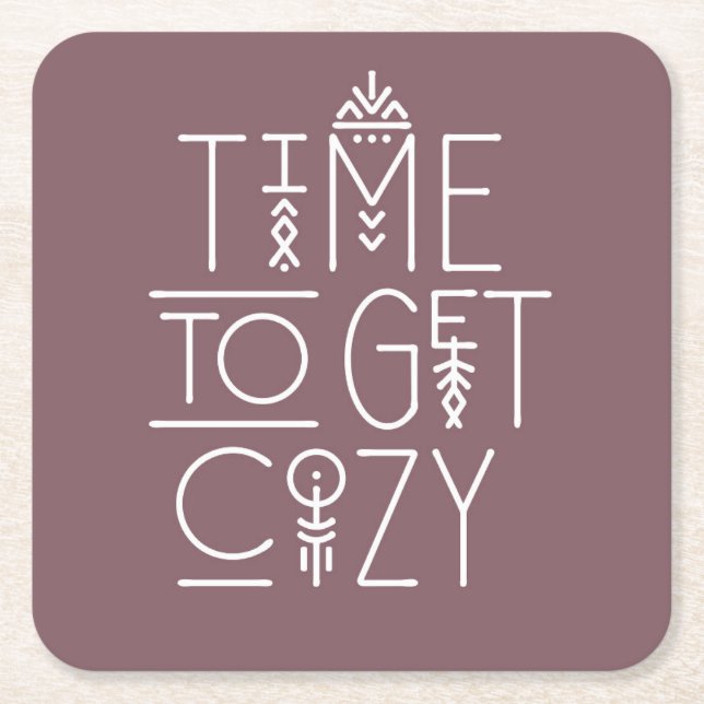 Modern Time to Get Cosy Design Square Paper Coaster (Front)