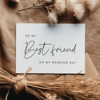 Modern To my best friend on my wedding day card