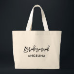 Modern Trendy Brush Script Bridesmaid Large Tote Bag<br><div class="desc">Modern Trendy Brush Script Bridesmaid Tote Bag</div>