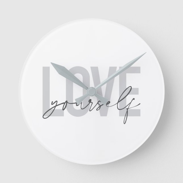 Modern, trendy, simple, urban design Love Yourself Round Clock (Front)