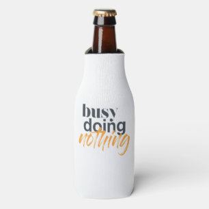 Modern, trendy, urban design of Busy Doing Nothing Bottle Cooler