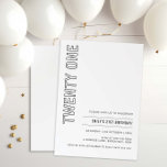 Modern Twenty One 21st Birthday Party Invitation<br><div class="desc">This minimalist typography 21st birthday party invitation is perfect for a modern birthday party. The simple design features classic minimalist black and white typography with a modern feel. Customisable in any colour. Keep the design minimal and elegant, as is, or personalise it by adding your own graphics and artwork. For...</div>