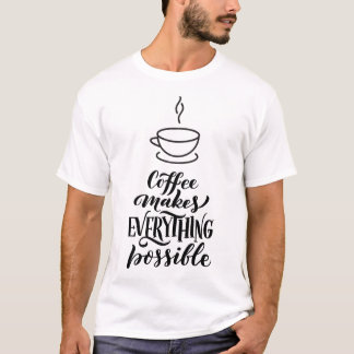 Modern Typographic Coffee Quotes T-Shirt