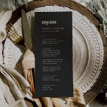 Modern Typography | Charcoal Grey Wedding Dinner Menu<br><div class="desc">This modern typography charcoal grey wedding dinner menu card is perfect for a simple wedding. The moody dark grey minimalist design features a retro yet contemporary font with a unique rustic bohemian feel.

This menu can be used for a wedding reception,  rehearsal dinner,  or any event.</div>