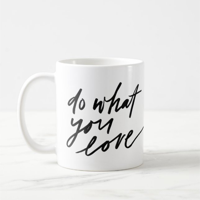 Modern typography do what you love  quote coffee mug (Left)