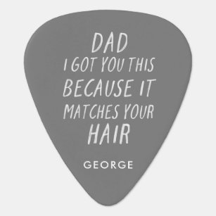 Modern typography funny dad grey hair fathers day guitar pick