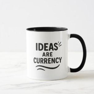 Modern Typography- Ideas Are Currency Mug
