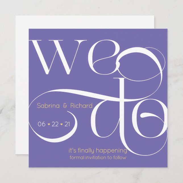 Modern  Typography WE DO Save the Date Invitation (Front/Back)