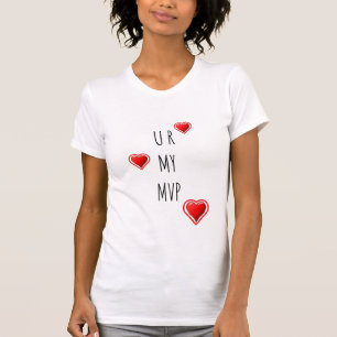 Modern U R MY MVP Couples T-Shirt