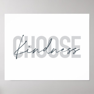 Modern, urban, simple design of Choose Kindness Poster