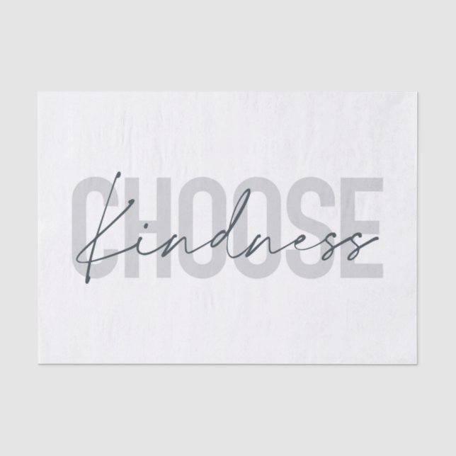 Modern, urban, simple design of Choose Kindness Tissue Paper (Front)