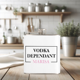 Modern Vodka Dependant Woman Pink Funny Quote Hip Flask