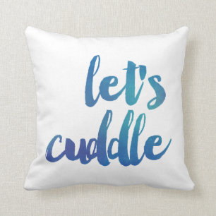Modern Watercolor Let's Cuddle Decorative Pillow