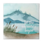 Modern Watercolor Nature Let's The Adventure Begin Ceramic Tile<br><div class="desc">Modern Watercolor Nature Let's The Adventure Begin</div>