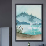 Modern Watercolor Nature Let's The Adventure Begin Poster<br><div class="desc">Modern Watercolor Nature Let's The Adventure Begin</div>
