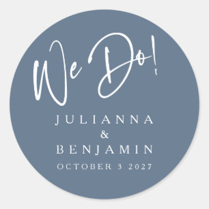 Modern We Do Elegant Custom Slate Blue Wedding  Classic Round Sticker