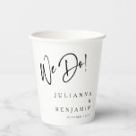 Modern We Do Elegant Custom Wedding Black White Paper Cups<br><div class="desc">Modern We Do Elegant Custom Black and White  Wedding Paper Cups</div>