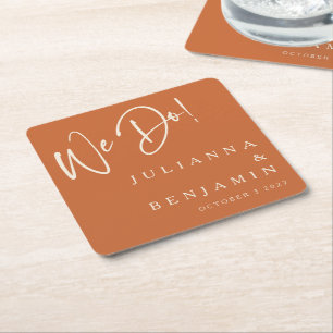 Modern We Do Elegant Custom Wedding Burnt Orange Square Paper Coaster