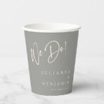 Modern We Do Elegant Custom Wedding Grey  Paper Cups<br><div class="desc">Elevate your wedding celebration with these stylish "We Do!" paper cups, featuring a modern calligraphy design on a chic neutral background. Personalised with the couple’s names and wedding date, these cups add a sophisticated touch to engagement parties, bridal showers, and wedding receptions. Perfect for serving drinks while complementing a timeless...</div>