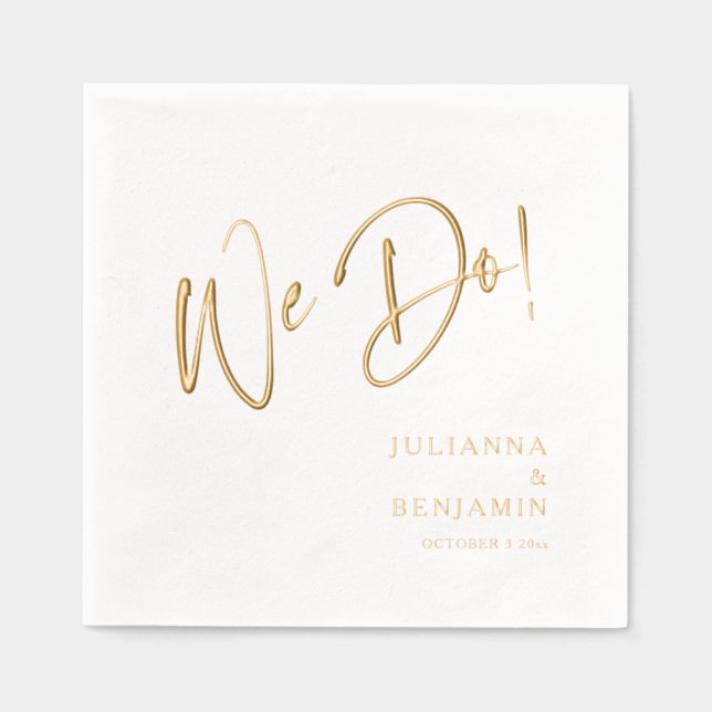 Modern We Do Elegant Script Custom Wedding Gold Foil Napkins (Front)