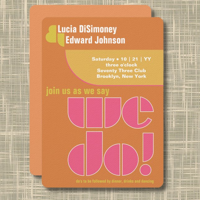Modern We Do Geometric Typography Burnt Orange Invitation (Modern geometric "we do!" wedding invitation in orange, pink, and mustard.)