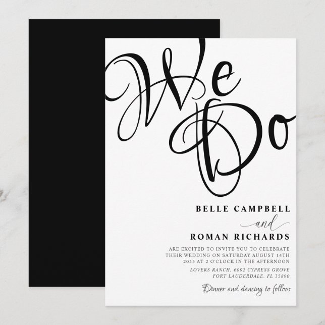 Modern We Do Script Black & White Wedding  Invitation (Front/Back)