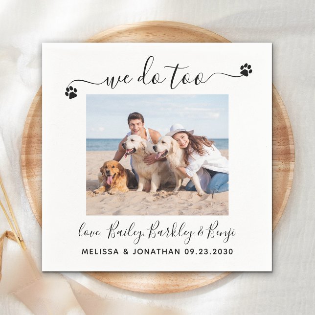 Modern We Do Too Custom Dog Photo Pet Wedding Napkin (Creator Uploaded)