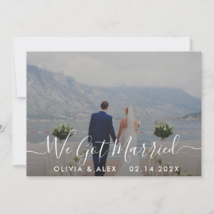 Modern We Got Married White Script Wedding Photo  Announcement