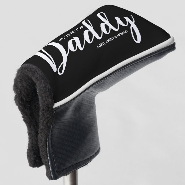 Modern We Love You Daddy Custom Names Golf Head Cover (3/4 Front)