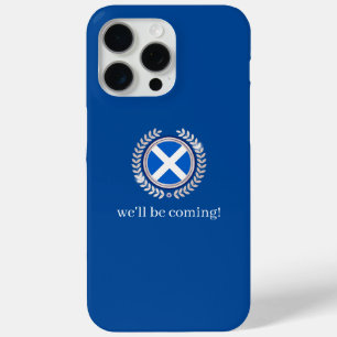 Modern We'll Be Coming Scotland Flag Badge Fans iPhone 15 Pro Max Case