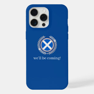 Modern We'll Be Coming Scotland Flag Badge Fans iPhone 15 Pro Max Case