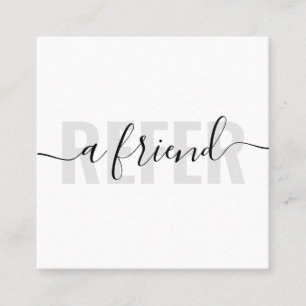 Modern white grey refer a friend script signature referral card