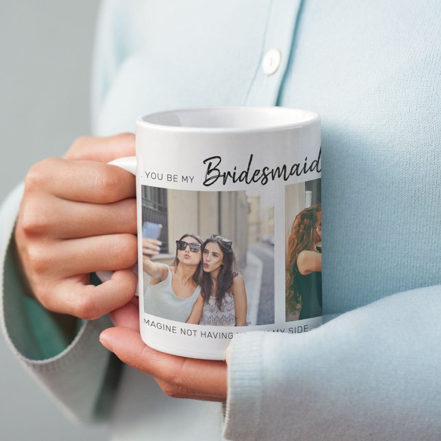 Modern Will You Be My Bridesmaid? | Photo Collage Coffee Mug (Creator Uploaded)