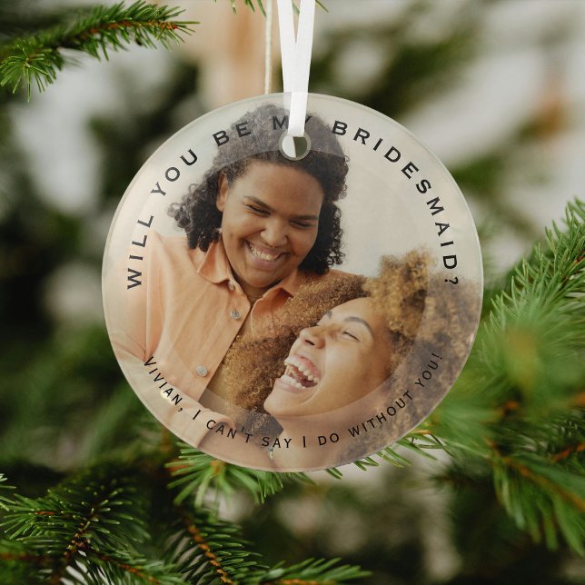Modern 'Will You Be My Bridesmaid? Photo Glass Tree Decoration (Creator Uploaded)