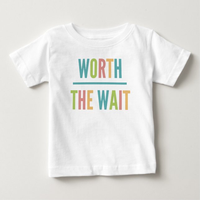 Modern Worth the Wait - Adoption, New Baby Baby T-Shirt (Front)