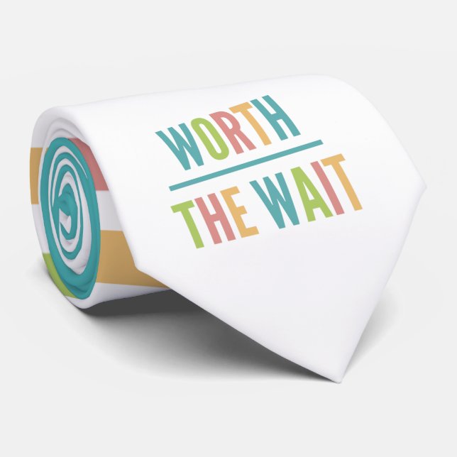 Modern Worth the Wait - Adoption, New Baby Tie (Rolled)