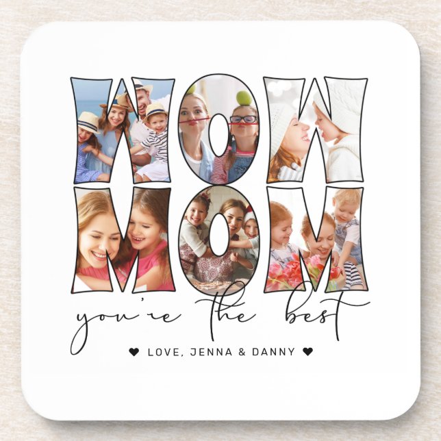 Modern Wow Mum Quote 6 Photo Collage White Coaster (Front)