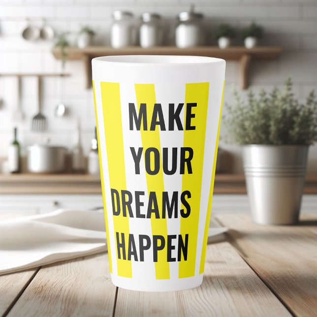 Modern Yellow Stripes & Make Your Dream Happen Latte Mug (Creator Uploaded)