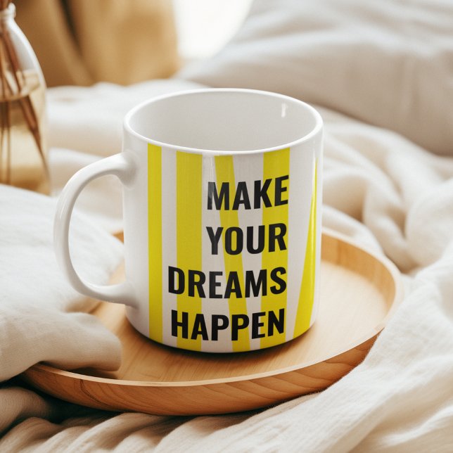 Modern Yellow Stripes & Make Your Dream Happen Two-Tone Coffee Mug (Creator Uploaded)