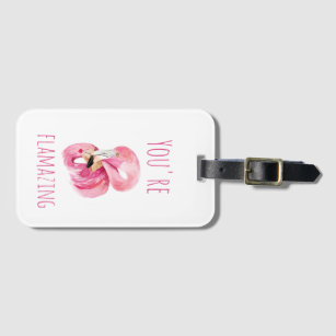 Modern You Are Flamazing Beauty Pink Flamingo Luggage Tag