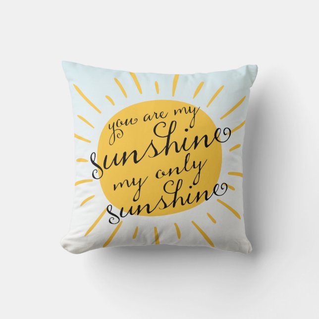 Modern You Are My Sunshine Decorative Throw Pillow (Front)