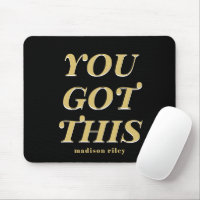 Modern you got this quote black name
