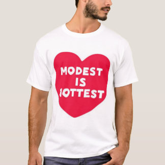Modest is hottest T-Shirt