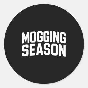 Mogging season funny looksmaxxing  classic round sticker