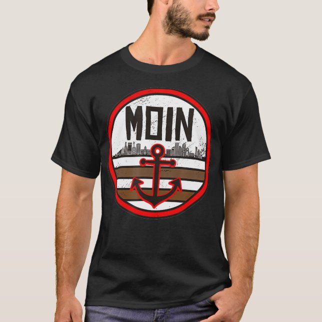 Moin Ihr Sacken Hamburg North Germany Design  T-Shirt (Front)