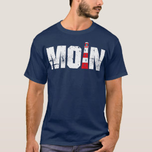 Moin lighthouse at the sea North Germany T-Shirt