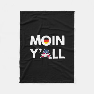 Moin Y’all Funny Germany And Usa Cultural Mashup F Fleece Blanket