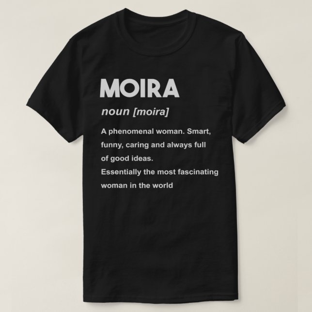 Moira Name  T-Shirt (Design Front)